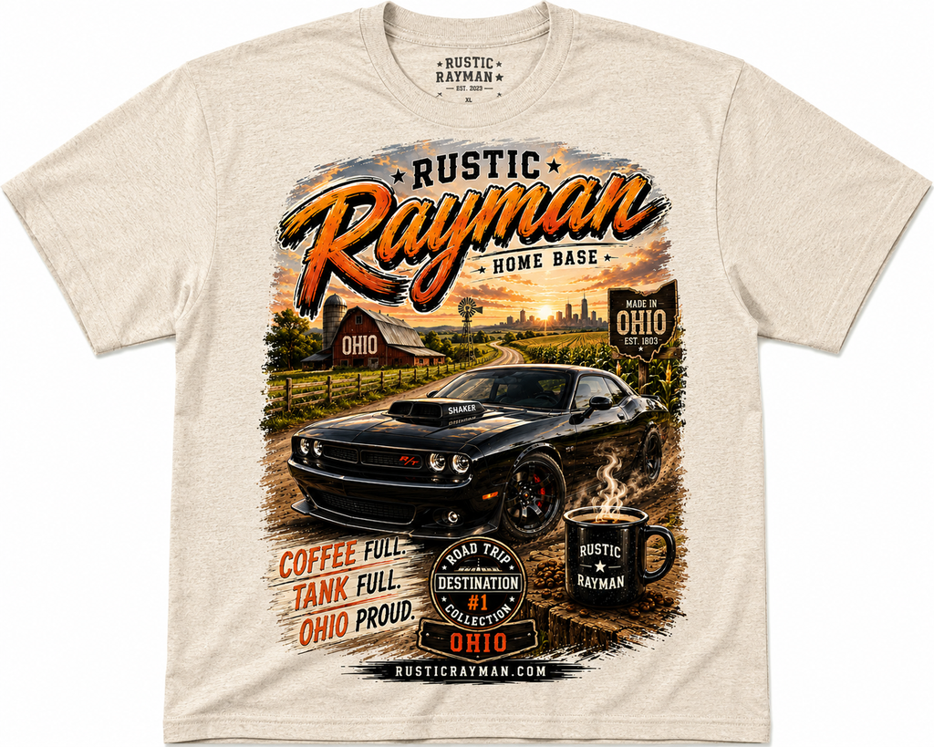 Rustic Rayman Road Trip Collection – Destination #1: Ohio Home Base

Coffee Full. Tank Full. Ohio Proud
