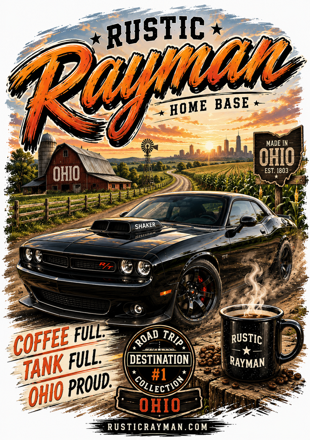 Rustic Rayman Road Trip Collection – Destination #1: Ohio Home Base

Coffee Full. Tank Full. Ohio Proud