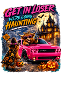 Get In Loser We're Going Haunting